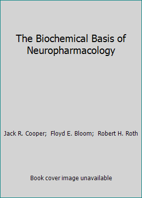 The Biochemical Basis of Neuropharmacology 0195071174 Book Cover