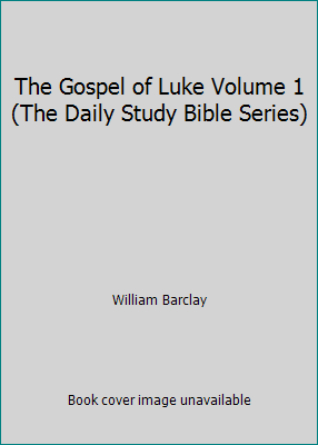 The Gospel of Luke Volume 1 (The Daily Study Bi... B000OG6H34 Book Cover