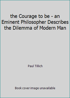 the Courage to be - an Eminent Philosopher Desc... B002KUFIMI Book Cover