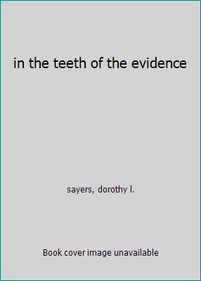 in the teeth of the evidence B000J2EORE Book Cover