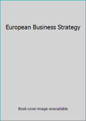 European Business Strategy 1854501690 Book Cover