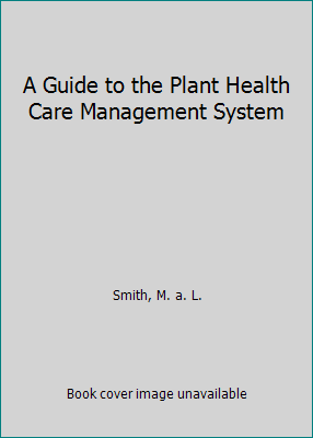 A Guide to the Plant Health Care Management System 1881956091 Book Cover