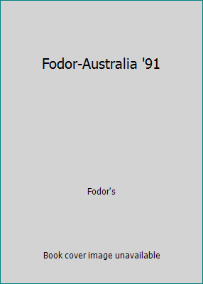 Fodor-Australia '91 067901876X Book Cover