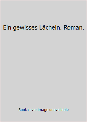 Ein gewisses Lächeln. Roman. 3811821113 Book Cover
