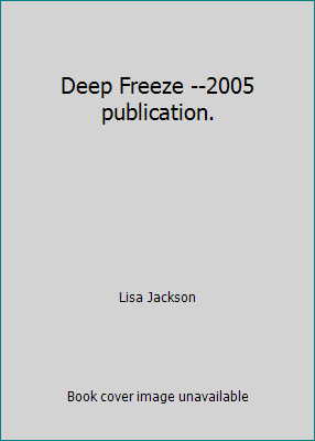 Deep Freeze --2005 publication. 0739450166 Book Cover