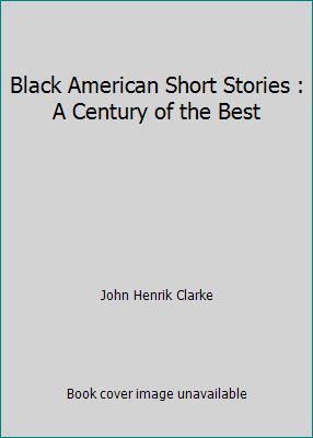 Black American Short Stories : A Century of the... 0808522744 Book Cover