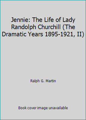 Jennie: The Life of Lady Randolph Churchill (Th... B000T8QA2U Book Cover