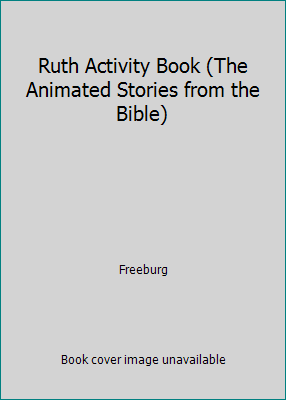 Ruth Activity Book (The Animated Stories from t... 1564891445 Book Cover