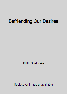 Befriending Our Desires 0232520399 Book Cover