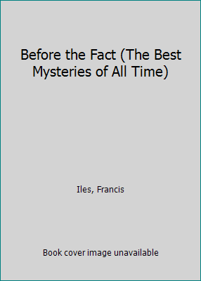 Before the Fact (The Best Mysteries of All Time) B00Q7NA48M Book Cover