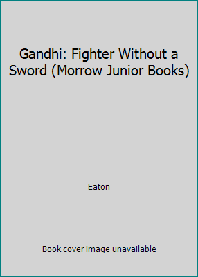 Gandhi: Fighter Without a Sword (Morrow Junior ... B000PCGZ6G Book Cover