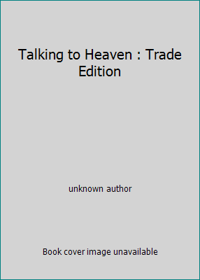 Talking to Heaven : Trade Edition 0733609392 Book Cover