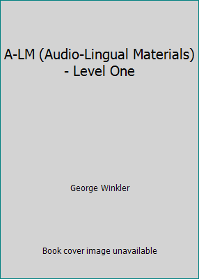 A-LM (Audio-Lingual Materials) - Level One 0153838507 Book Cover