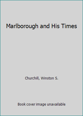 Marlborough and His Times 0684176742 Book Cover