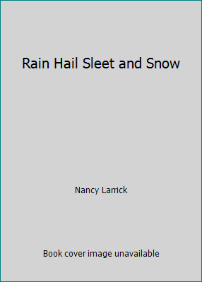 Rain Hail Sleet and Snow B000IU8M2U Book Cover