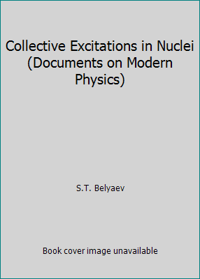 Collective Excitations in Nuclei (Documents on ... 0677018703 Book Cover