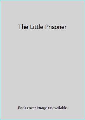The Little Prisoner 0007724799 Book Cover