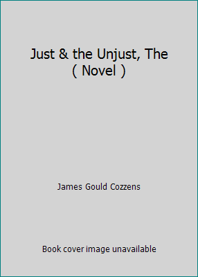 Just & the Unjust, The ( Novel ) B000JCXZ56 Book Cover