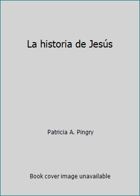 La historia de Jesús [Spanish] 9870901808 Book Cover