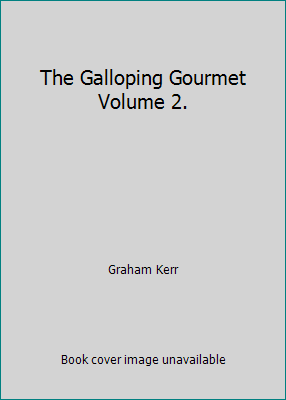 The Galloping Gourmet Volume 2. B000IG1COO Book Cover