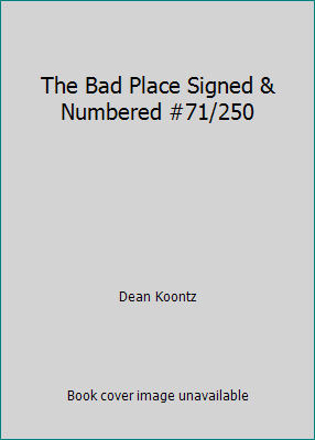 The Bad Place Signed & Numbered #71/250 B00BTYPR36 Book Cover
