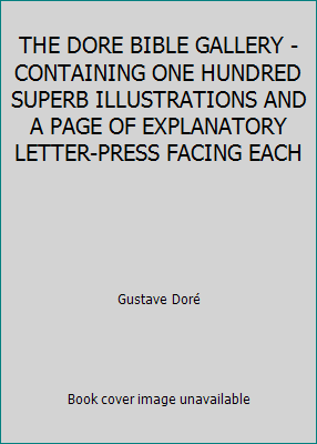 THE DORE BIBLE GALLERY - CONTAINING ONE HUNDRED... B009PVHXKU Book Cover