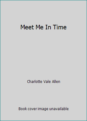 Meet Me In Time 077041821X Book Cover