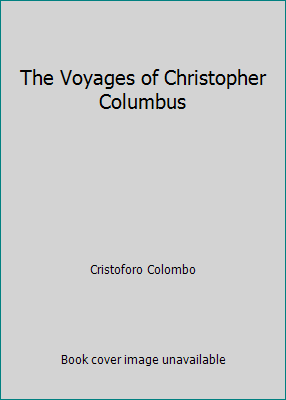 The Voyages of Christopher Columbus B07CCLNBR4 Book Cover