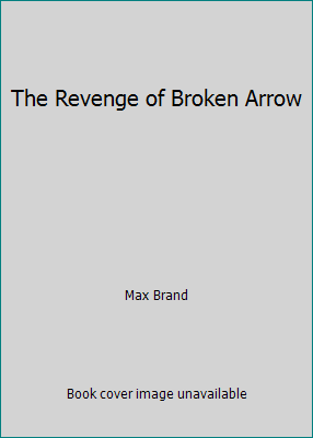 The Revenge of Broken Arrow 0441718280 Book Cover