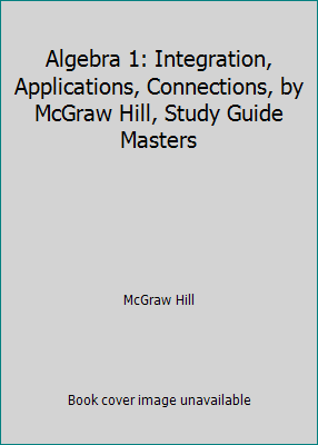 Algebra 1: Integration, Applications, Connectio... 0028248597 Book Cover