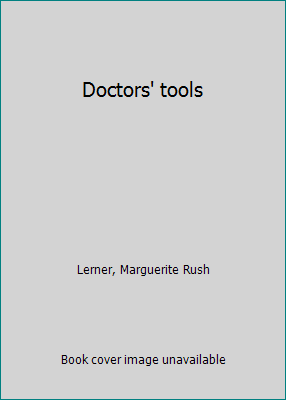 Doctors' tools B0007FJAYK Book Cover
