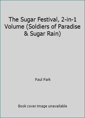 The Sugar Festival, 2-in-1 Volume (Soldiers of ... B000LVCK38 Book Cover