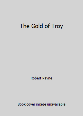 The Gold of Troy B000GQXOS8 Book Cover