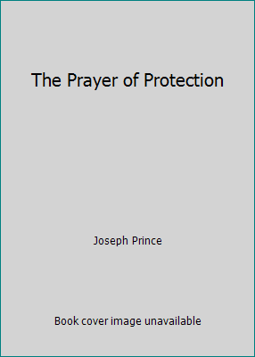 The Prayer of Protection 1478970855 Book Cover