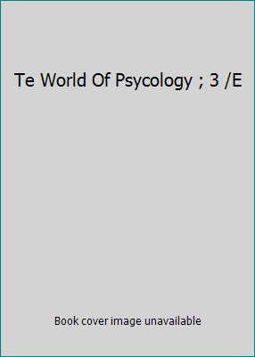 Te World Of Psycology ; 3 /E 0205336248 Book Cover