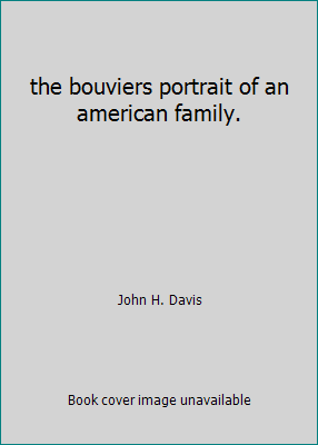 the bouviers portrait of an american family. B004UT7Z1O Book Cover