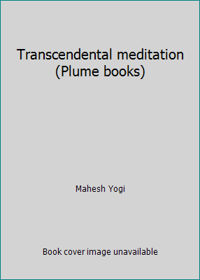 Transcendental meditation (Plume books) B0007FSEJ2 Book Cover