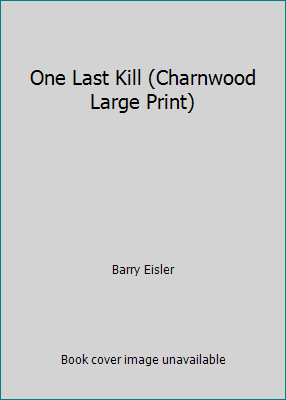 One Last Kill (Charnwood Large Print) 1846176506 Book Cover