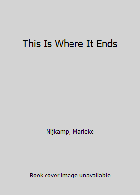 This Is Where It Ends 0606394796 Book Cover