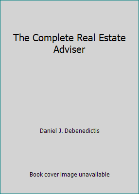 The Complete Real Estate Adviser B000GUBVP2 Book Cover