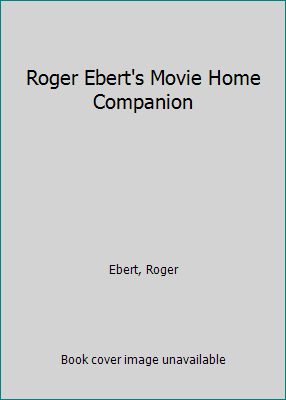 Roger Ebert's Movie Home Companion 0836262093 Book Cover