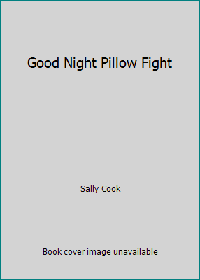 Good Night Pillow Fight 0439853214 Book Cover
