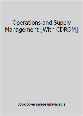 Operations and Supply Management [With CDROM] 0071284184 Book Cover