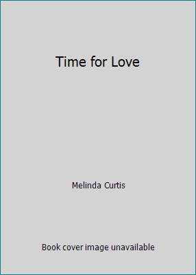 Time for Love 037336735X Book Cover