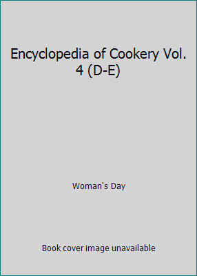 Encyclopedia of Cookery Vol. 4 (D-E) B004QP8VXI Book Cover