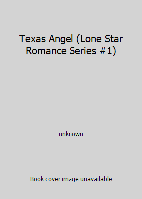 Texas Angel (Lone Star Romance Series #1) 0739405616 Book Cover