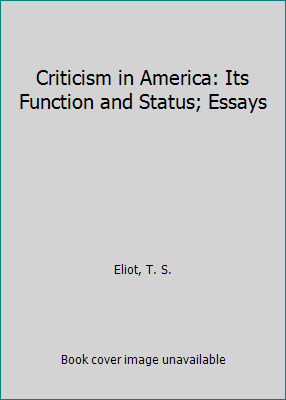 Criticism in America: Its Function and Status; ... 0838305415 Book Cover