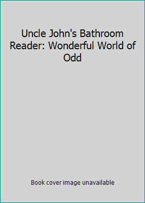 Uncle John's Bathroom Reader: Wonderful World o... 1592238963 Book Cover