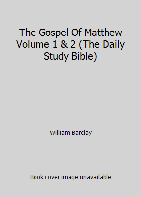 The Gospel Of Matthew Volume 1 & 2 (The Daily S... B001BRBOUG Book Cover