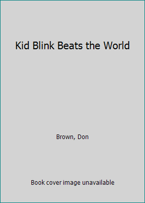 Kid Blink Beats the World 0761323880 Book Cover